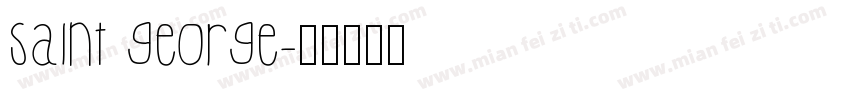 SAINT GEORGE字体转换